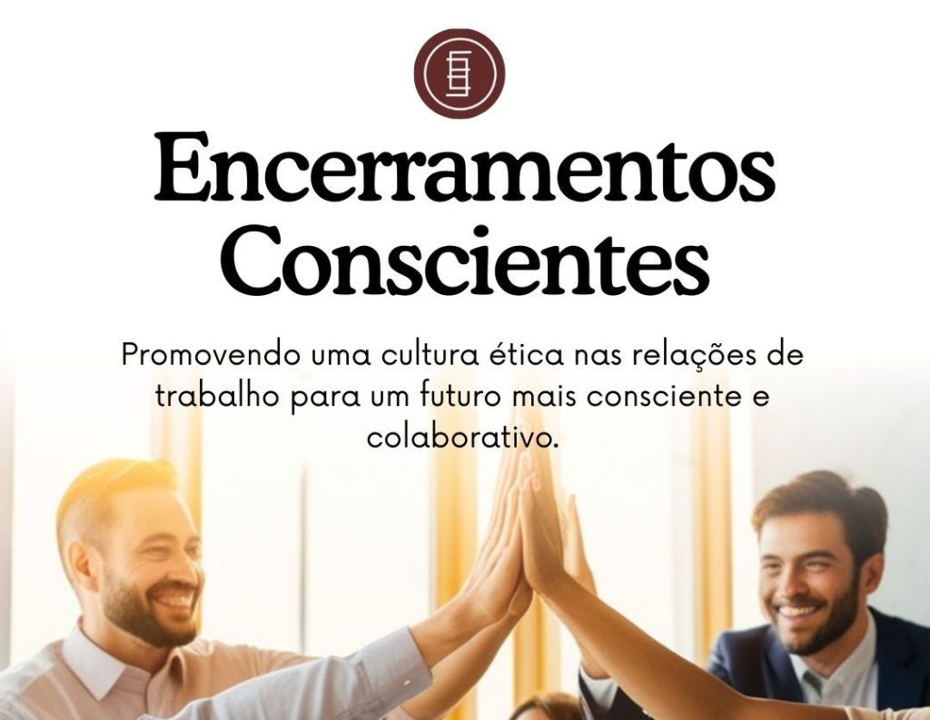 Encerramentos Conscientes